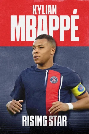 Постер: Kylian Mbappé: Rising Star