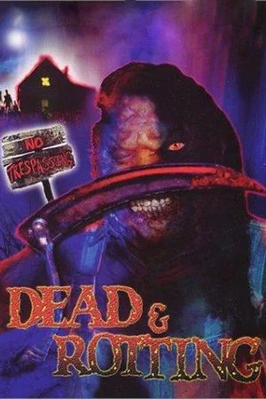 Постер: Dead & Rotting