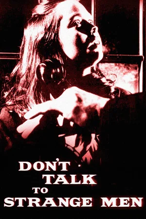 Постер: Don't Talk to Strange Men