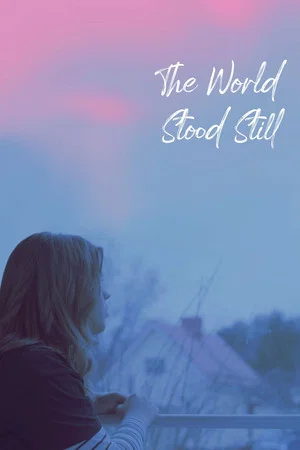 Постер: The World Stood Still