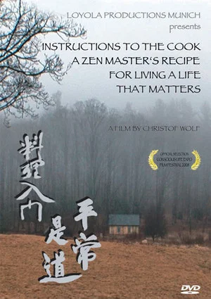 Постер: Instructions to the Cook: A Zen Master's Recipe for Living a Life That Matters