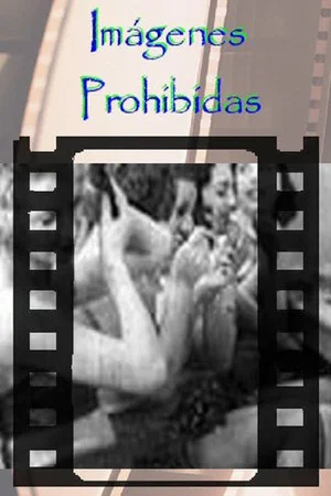 Постер: Imágenes Prohibidas