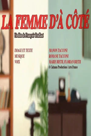 Постер: Short cuts : La Femme d’à côté de François Truffaut