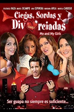 Постер: Ciegas, sordas y divorciadas