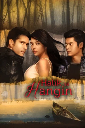 Постер: Halik sa Hangin
