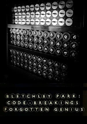 Постер: Bletchley Park: Code-breaking's Forgotten Genius