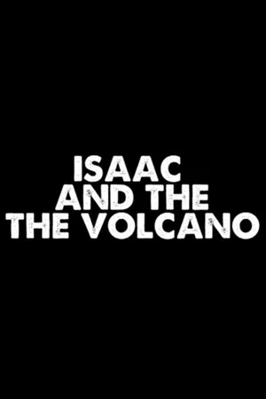 Постер: Isaac and the Volcano