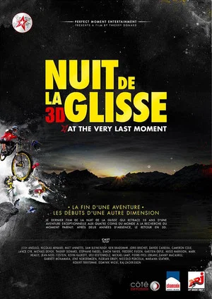 Постер: Nuit de la glisse: At the Very Last Moment