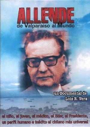 Постер: Allende, de Valparaiso al Mundo