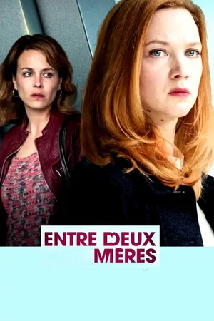 Постер: Entre deux mères