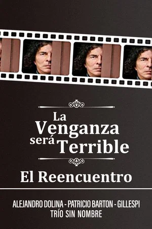 Постер: La Venganza será Terrible - El Reencuentro