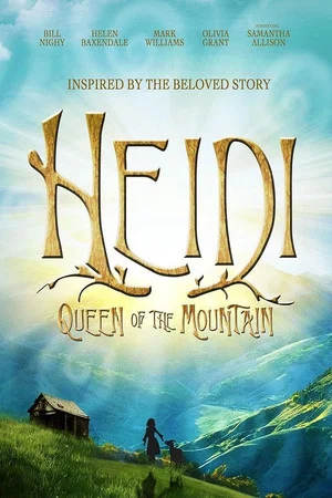 Постер: Heidi: Queen of the Mountain