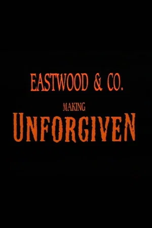 Постер: Eastwood & Co.: Making 'Unforgiven'