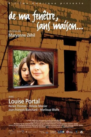 Постер: From My Window, Without a Home
