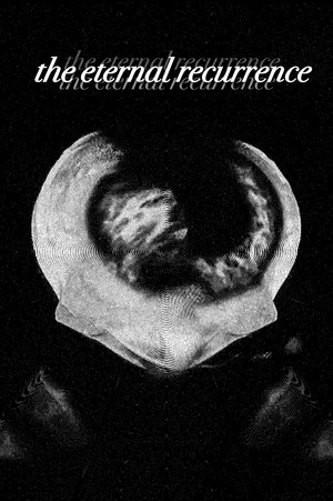 Постер: The Eternal Recurrence
