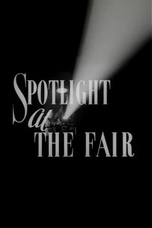 Постер: Spotlight at the Fair