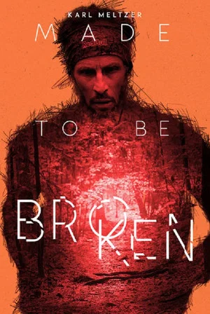 Постер: Karl Meltzer: Made to Be Broken