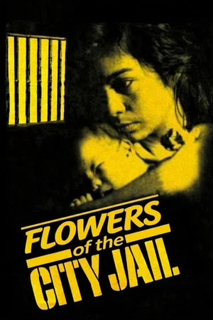 Постер: Flowers of the City Jail