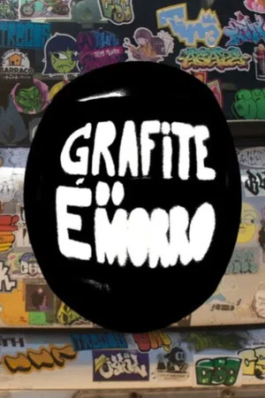 Постер: Grafite é do Morro