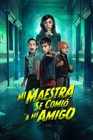 Постер: Mi Maestra se comió a mi amigo