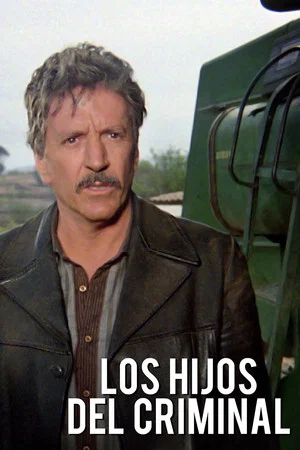 Постер: Los hijos del criminal