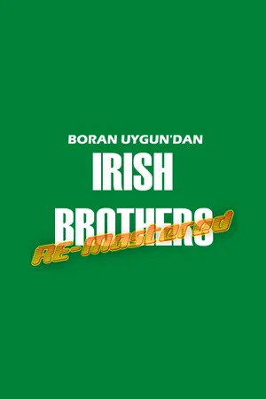 Постер: Irish Brothers RE-Mastered Edition