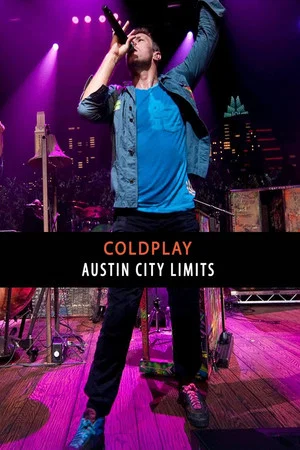 Постер: Coldplay: Live at Austin City Limits