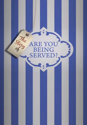 Постер: The Story of 'Are You Being Served?'