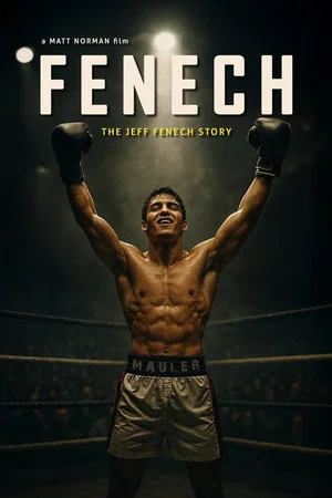 Постер: Fenech: The Jeff Fenech Story