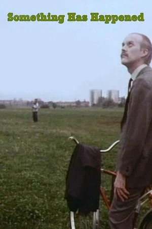 Постер: Something Has Happened