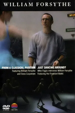 Постер: William Forsythe: From a Classical Position