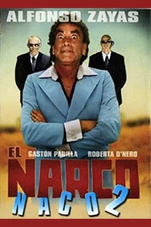 Постер: El narco naco II