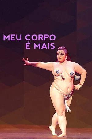 Постер: Meu Corpo é Mais