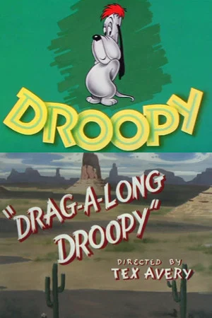 Постер: Drag-A-Long Droopy