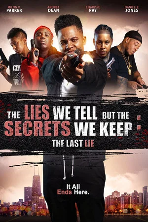 Постер: The Lies We Tell but the Secrets We Keep: The Last Lie