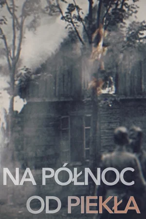 Постер: Na północ od piekła