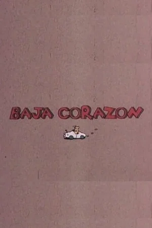 Постер: Baja corazón