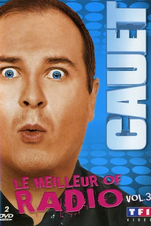 Постер: Cauet - Le meilleur of radio, Vol.3