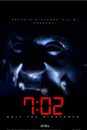 Постер: 7:02 Only the Righteous