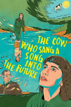 Постер: The Cow Who Sang a Song into the Future