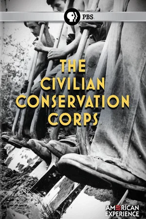 Постер: The Civilian Conservation Corps