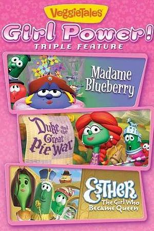 Постер: VeggieTales: Girl Power Triple Feature