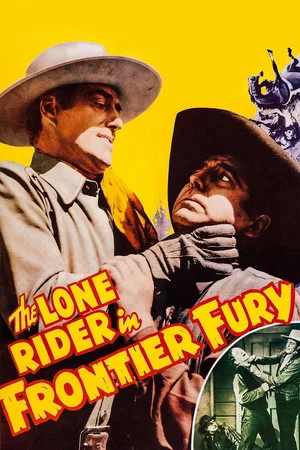 Постер: The Lone Rider in Frontier Fury