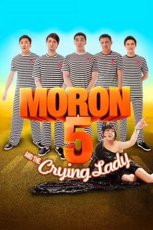Постер: Moron 5 and the Crying Lady