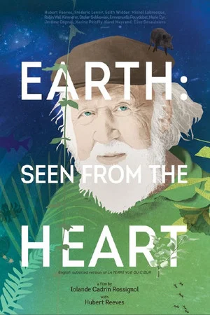 Постер: Earth: Seen From The Heart