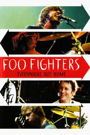 Постер: Foo Fighters - Everywhere But Home
