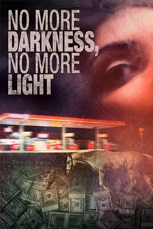 Постер: No More Darkness, No More Light