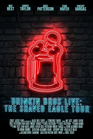 Постер: Drinkin' Bros Live: The Shaved Eagle Tour