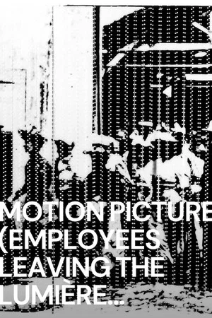 Постер: Motion Picture (Employees Leaving the Lumière Factory)