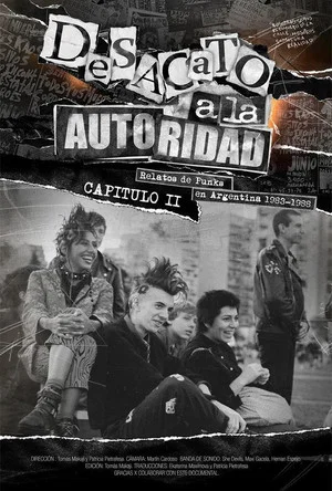 Постер: Desacato a la autoridad, relatos de punks en Argentina 1983-1988